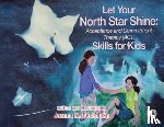 Deshmukh, Joanna M. - Let Your North Star Shine