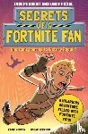 Robson, Eddie - Secrets of a Fortnite Fan (Independent & Unofficial)