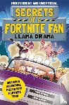 Robson, Eddie - Secrets of a Fortnite Fan: Llama Drama (Independent & Unofficial)