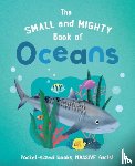 Turner, Tracey - The Small and Mighty Book of Oceans