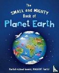 Brereton, Catherine - The Small and Mighty Book of Planet Earth