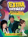 Williamson, Alicia - Extra-Ordinary: Celebrating Neuro and Physical Diversity