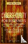 Attila Kovacs, Kovacs - CYBERSECURITY FOR BEGINNERS