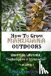 Spilotro, Frank - How to Grow Marijuana Outdoors
