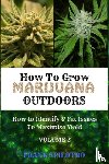 FRANK SPILOTRO, SPILOTRO - HOW TO GROW MARIJUANA OUTDOORS