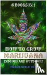 Spilotro, Frank - How to Grow Marijuana Indoors and Outdoors