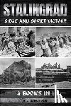 Kingston, A. J. - Stalingrad: Siege And Soviet Victory