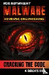 Botwright, Rob - Malware Reverse Engineering