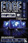 Botwright, Rob - Edge Computing 101