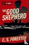 Forester, C. S. - The Good Shepherd