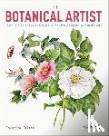 The Royal Botanic Gardens Kew - The Botanical Artist: Learn to Draw and Paint Flowers in the Style of Pierre-Joseph Redouté