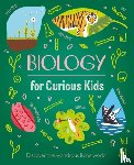 Baker, Laura - Biology for Curious Kids
