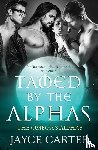 Carter, Jayce - Tamed by the Alphas