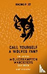 Matthews, Mart - Call Yourself a Wolves Fan?