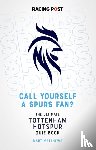 Matthews, Mart - Call Yourself a Spurs Fan?