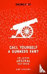 Matthews, Mart - Call Yourself a Gunners Fan?