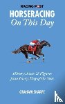  - The Racing Post Horseracing On this Day
