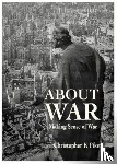 Pike, Christopher K - ABOUT WAR