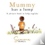 Baldwin, Simone - Mummy Has A Lump