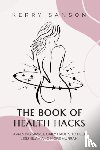 Sanson, Kerry - THE BOOK OF HEALTH HACKS