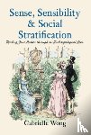 Wong, Gabrielle - Sense, Sensibility & Social Stratification