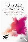  - Pursued By Danger
