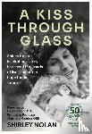 Nolan, Shirley - A Kiss Through Glass
