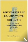 Snowman, Daniel - Why Not Let the Leaning Tower Collapse?