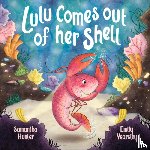 Hunter, Samantha - Lulu Comes Out Of Her Shell