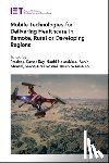  - Mobile Technologies for Delivering Healthcare in Remote, Rural or Developing Regions
