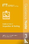 The Institution of Engineering and Technology - Guidance Note 3: Inspection & Testing