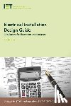 The Institution of Engineering and Technology - Electrical Installation Design Guide