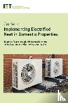The Institution of Engineering and Technology - Guide to Implementing Electrified Heat in Domestic Properties