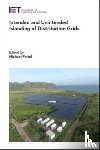  - Intended and Unintended Islanding of Distribution Grids