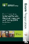 The Institution of Engineering and Technology, City & Guilds - Exam Preparation: Initial and Periodic Electrical Inspection and Testing (2391)