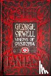 Orwell, George - George Orwell Visions of Dystopia