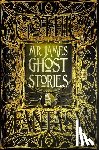 James, M.R. - M.R. James Ghost Stories
