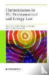  - Harmonisation in EU Environmental and Energy Law