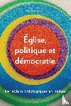  - Eglise, politique et democratie