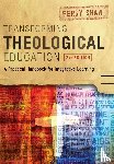 Shaw, Perry - Transforming Theological Education, 2nd Edition