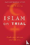 Moucarry, Chawkat - Islam on Trial