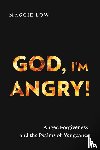 Low, Maggie - God, I’m Angry!