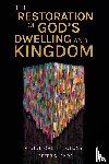 Nyende, Peter - The Restoration of God's Dwelling and Kingdom