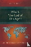 Poobalan, Ivor - Who Is "the God of This Age"?