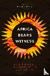  - Africa Bears Witness