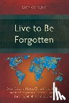 Fung, Patrick - Live to Be Forgotten