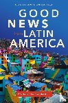  - Good News from Latin America