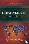 Chambo, Samantha - Feasting with Demons or with Christ?