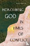 Emmanuel, Mano - Honouring God in Times of Conflict