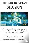 Mantle, Jonathan, Stein CBE, Brian - THE MICROWAVE DELUSION